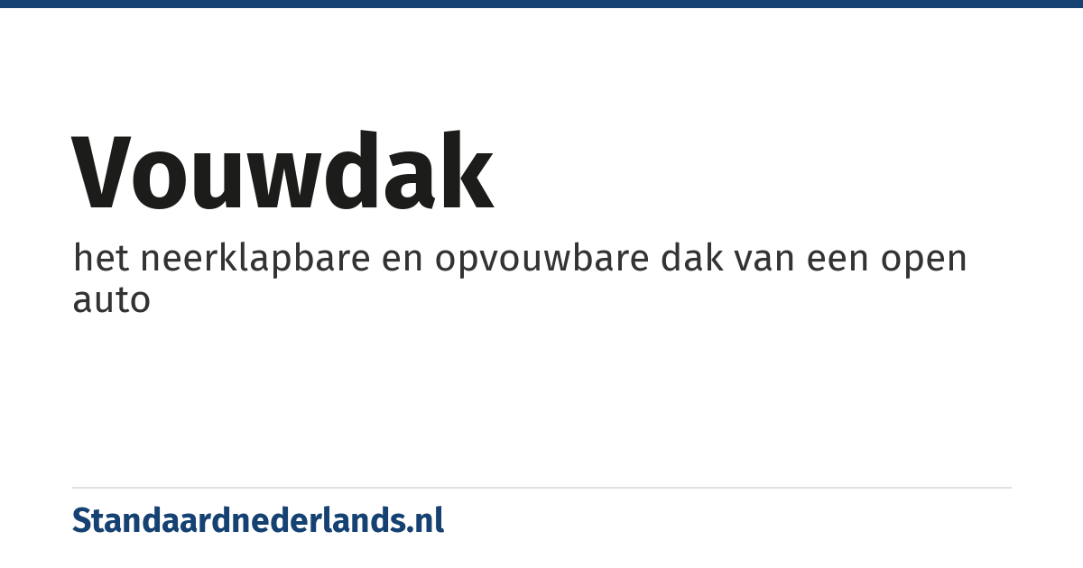 vouwdak: het neerklapbare en opvouwbare dak van een open auto