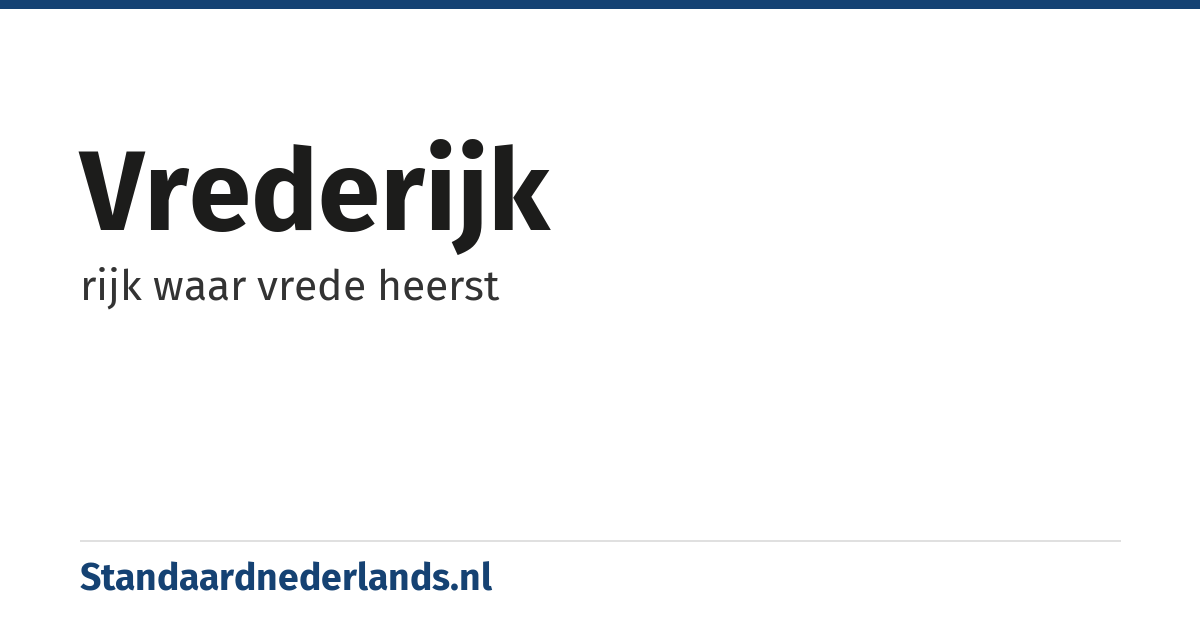 vrederijk: rijk waar vrede heerst