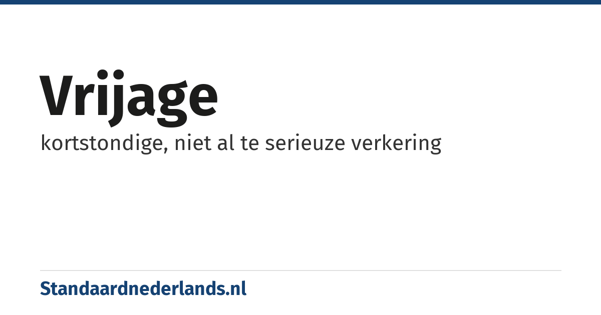 vrijage: kortstondige, niet al te serieuze verkering