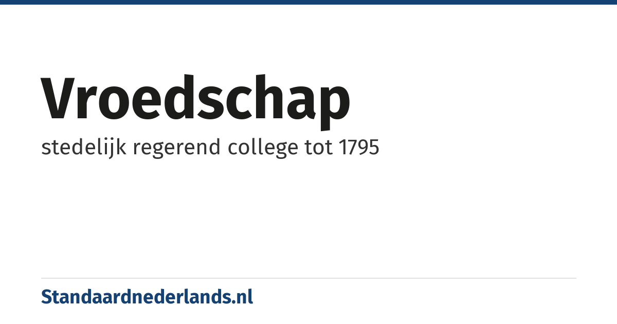 vroedschap: stedelijk regerend college tot 1795