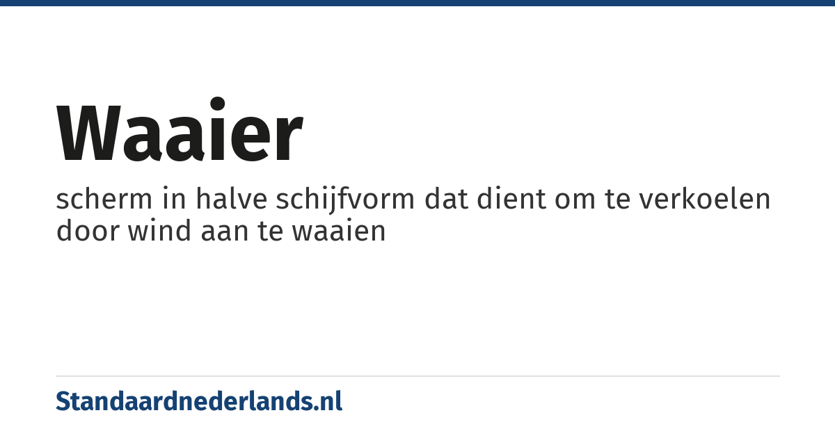 waaier: scherm in halve schijfvorm dat dient om te verkoelen door wind aan te waaien