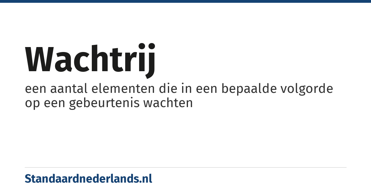 wachtrij: een aantal elementen die in een bepaalde volgorde op een gebeurtenis wachten