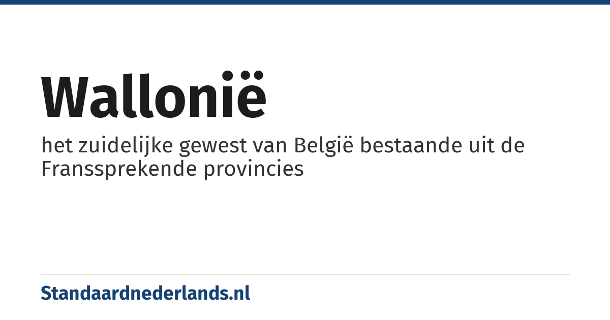 Wallonië: het zuidelijke gewest van België bestaande uit de Franssprekende provincies