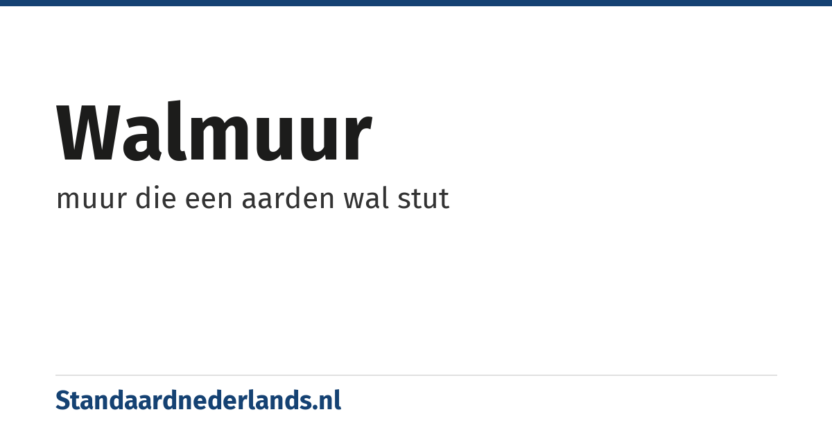 walmuur: muur die een aarden wal stut