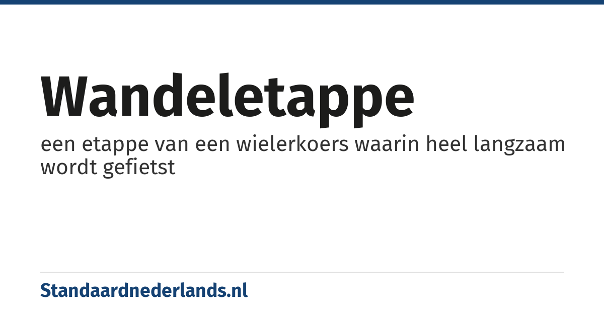 wandeletappe: een etappe van een wielerkoers waarin heel langzaam wordt gefietst