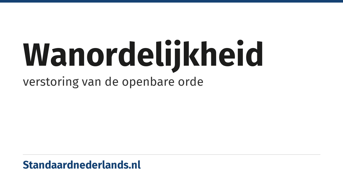wanordelijkheid: verstoring van de openbare orde