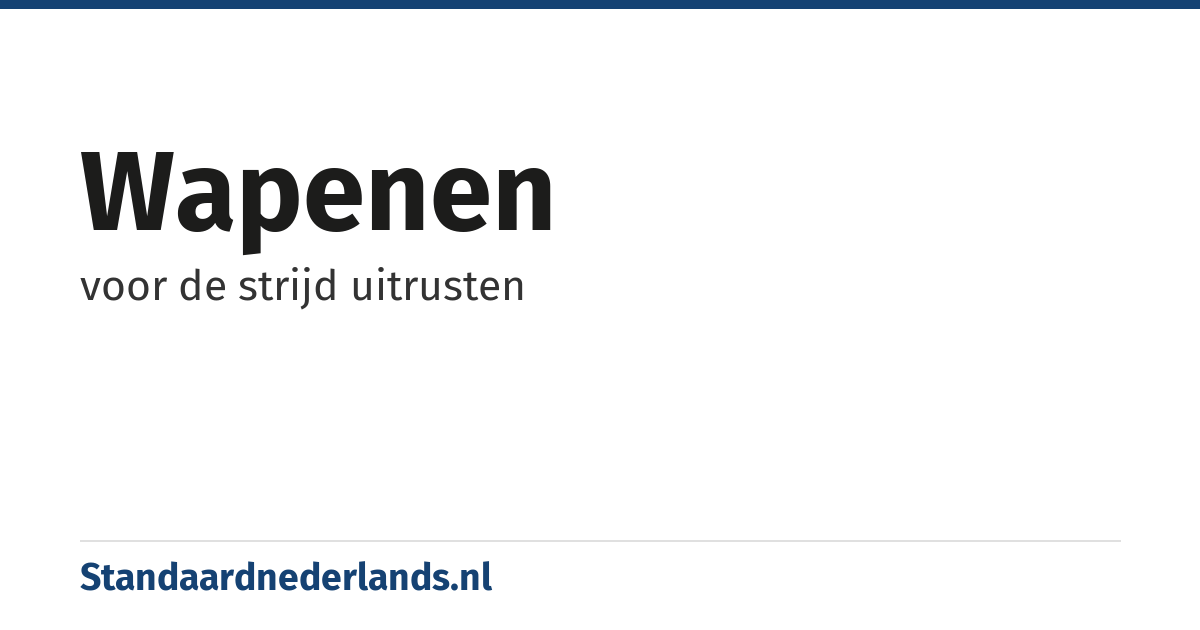 wapenen: voor de strijd uitrusten
