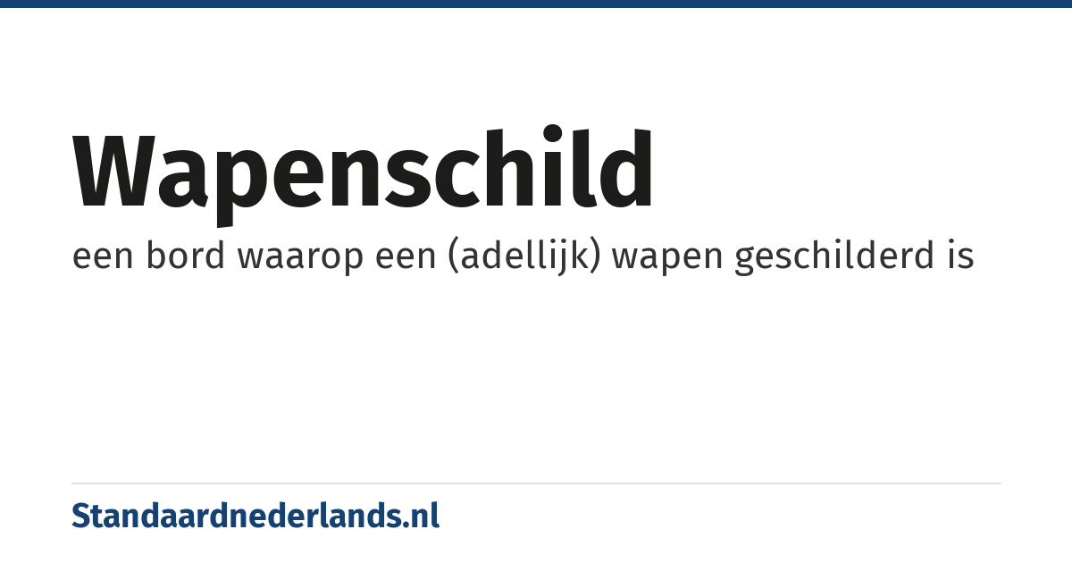 wapenschild: een bord waarop een (adellijk) wapen geschilderd is