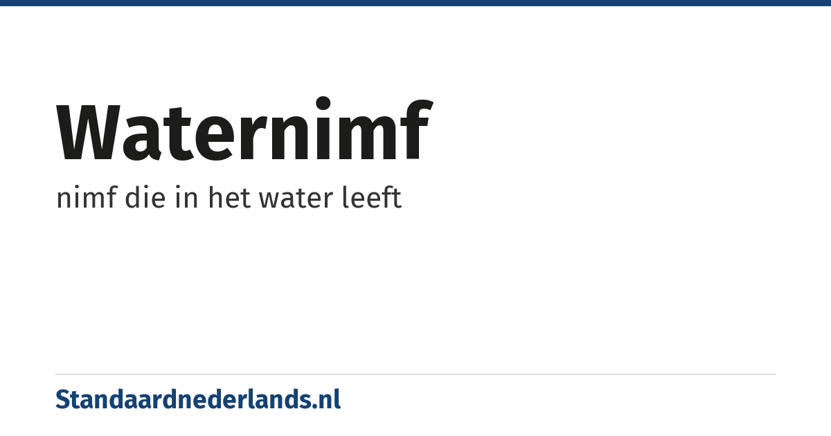 waternimf: nimf die in het water leeft