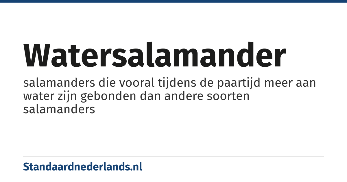 watersalamander: salamanders die vooral tijdens de paartijd meer aan water zijn gebonden dan andere soorten salamanders
