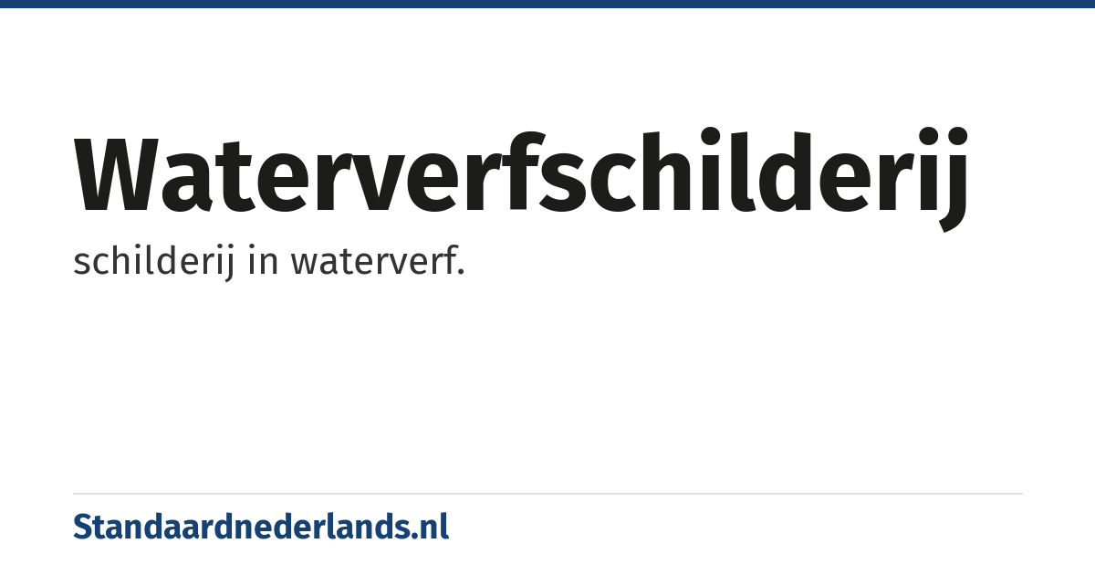 waterverfschilderij: schilderij in waterverf.
