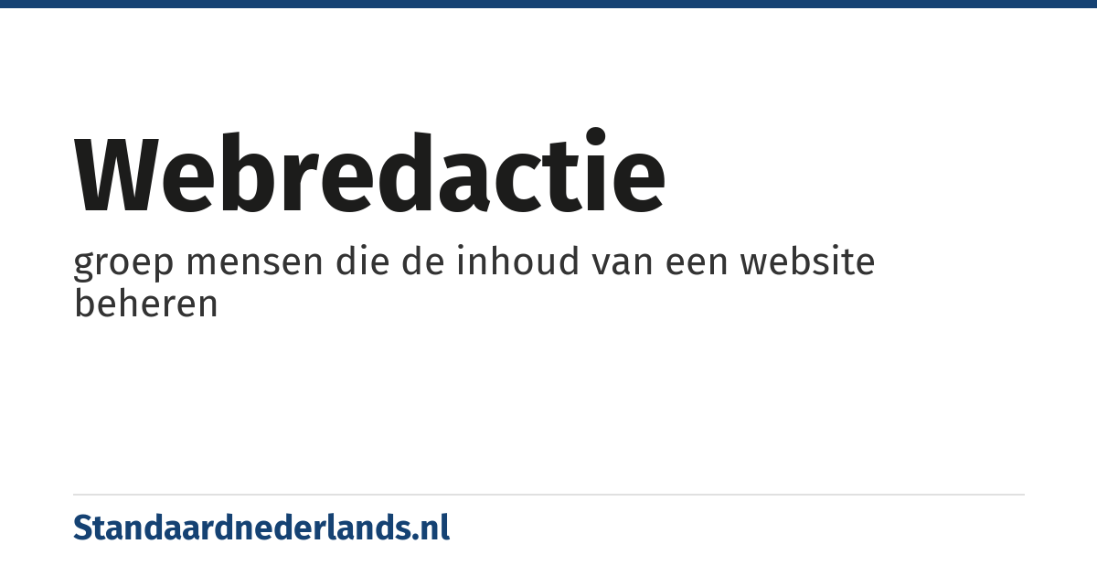 webredactie: groep mensen die de inhoud van een website beheren