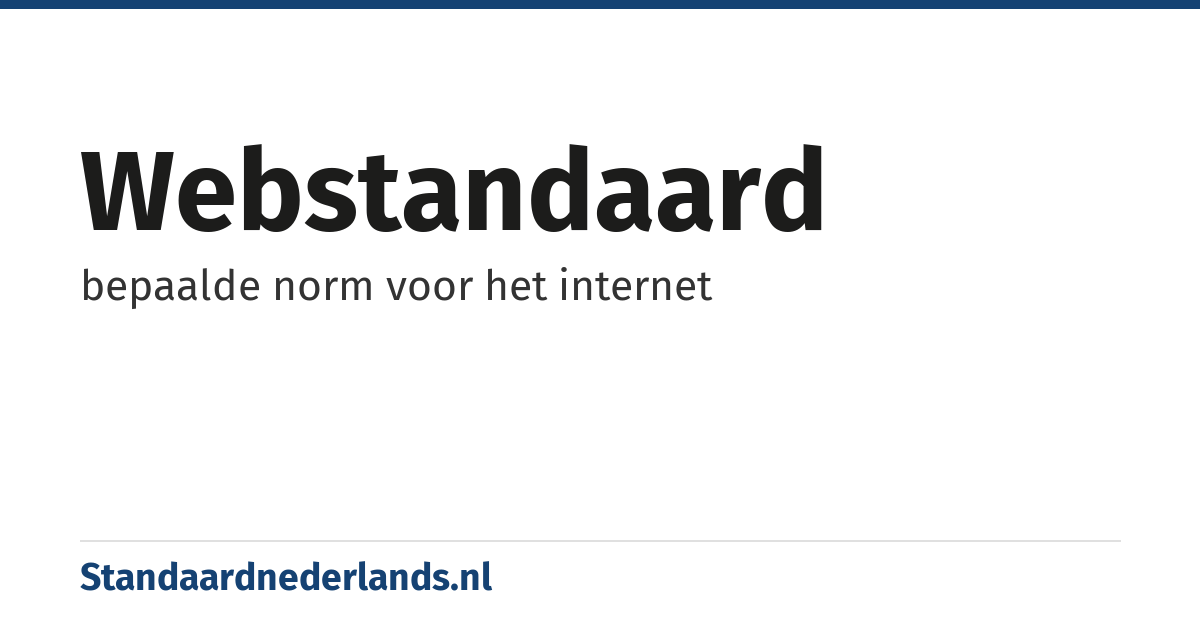 webstandaard: bepaalde norm voor het internet