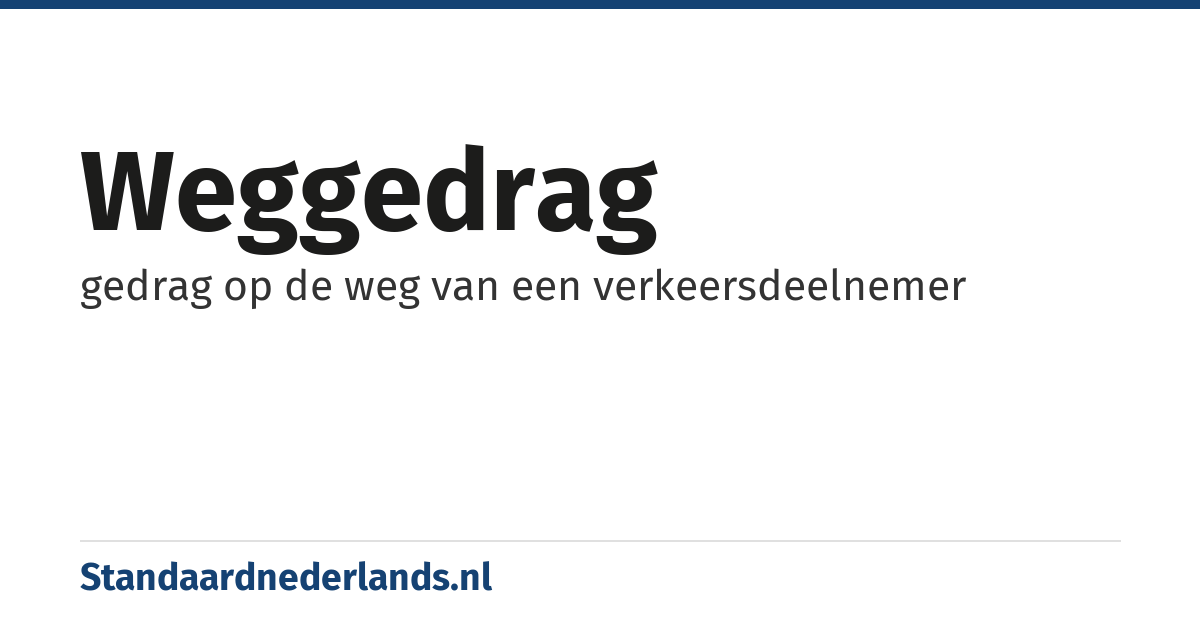 weggedrag: gedrag op de weg van een verkeersdeelnemer