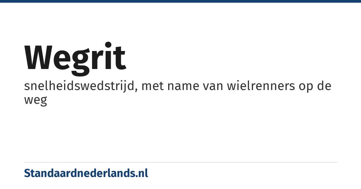 wegrit: snelheidswedstrijd, met name van wielrenners op de weg