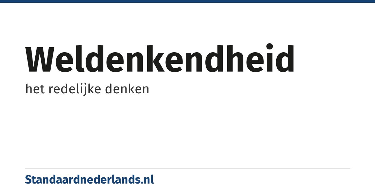 weldenkendheid: het redelijke denken
