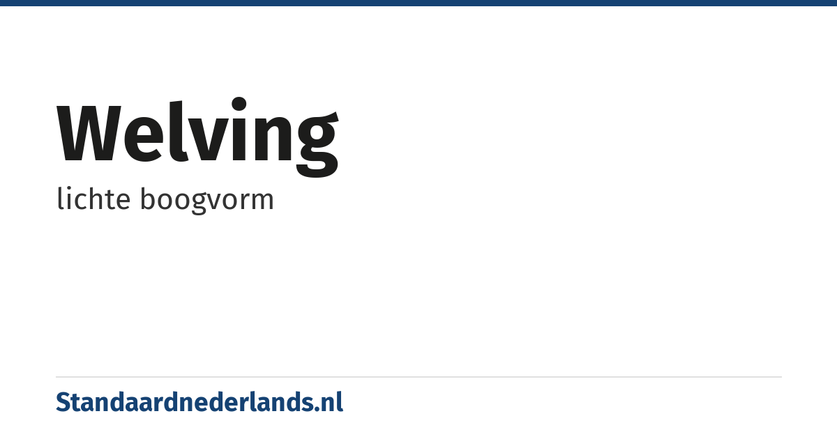welving: lichte boogvorm