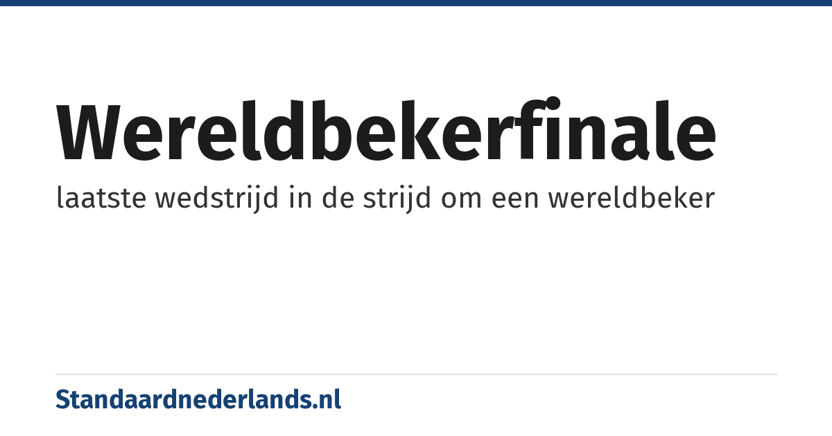 wereldbekerfinale: laatste wedstrijd in de strijd om een wereldbeker