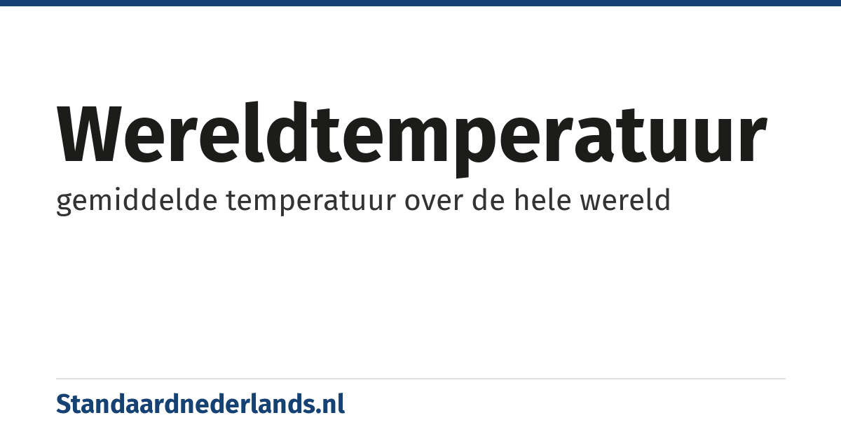 wereldtemperatuur: gemiddelde temperatuur over de hele wereld