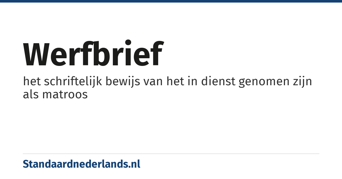 werfbrief: het schriftelijk bewijs van het in dienst genomen zijn als matroos