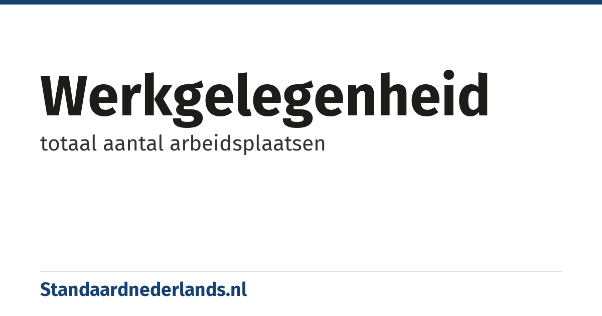 werkgelegenheid: totaal aantal arbeidsplaatsen