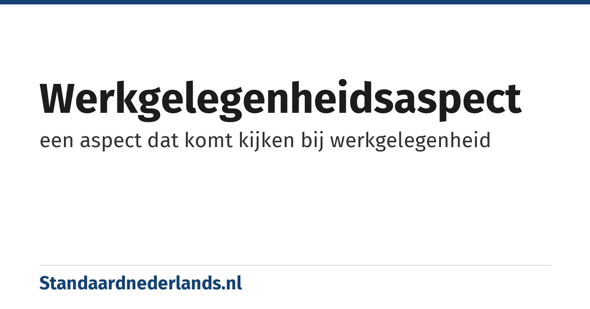 werkgelegenheidsaspect: een aspect dat komt kijken bij werkgelegenheid