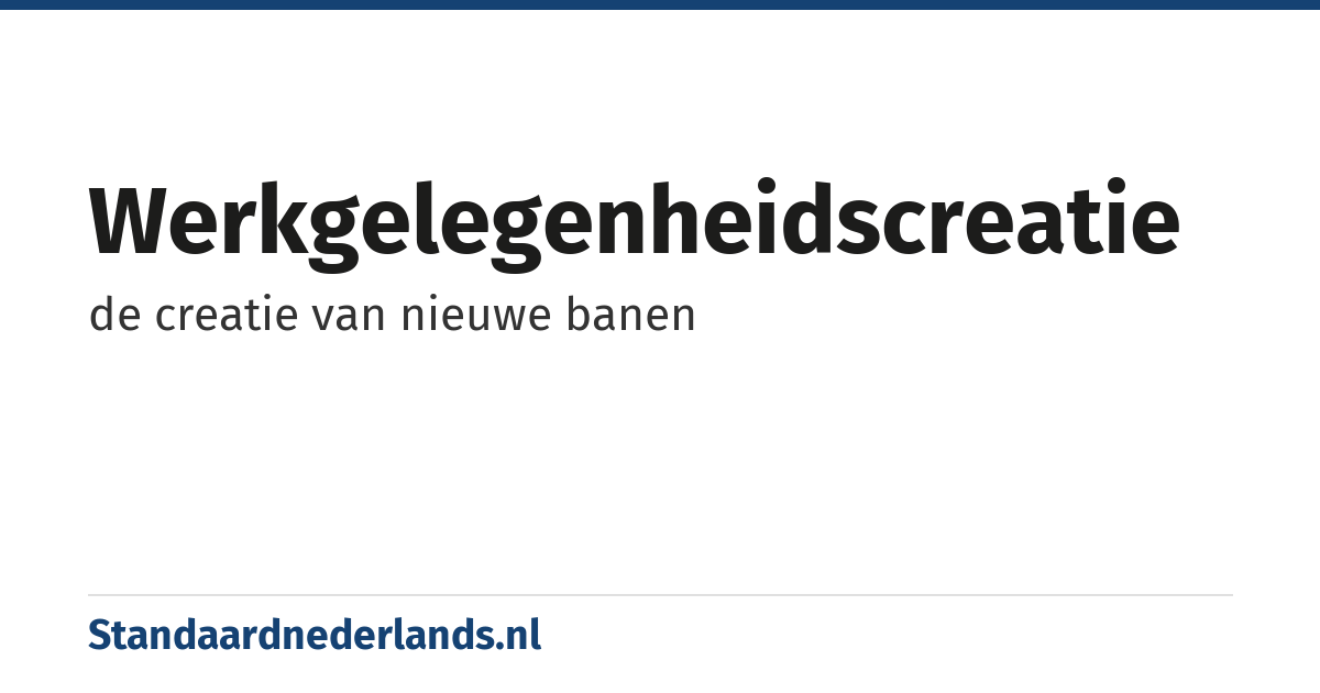 werkgelegenheidscreatie: de creatie van nieuwe banen