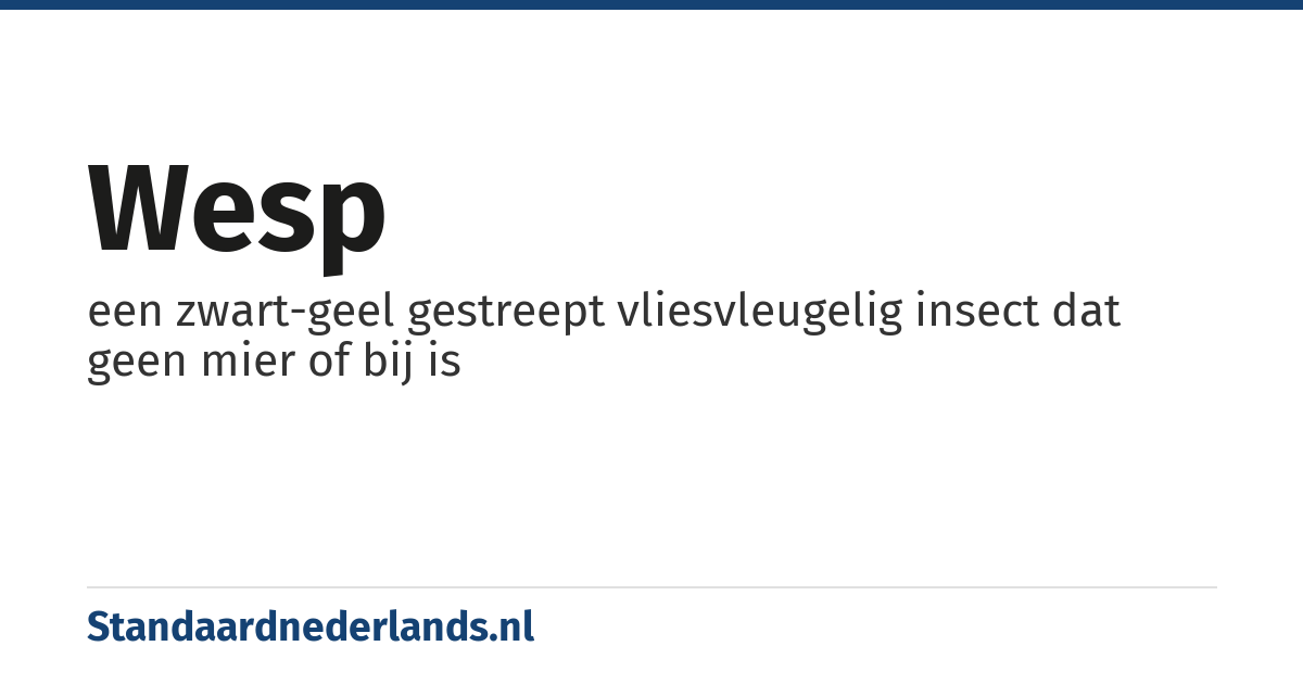 wesp: een zwart-geel gestreept vliesvleugelig insect dat geen mier of bij is