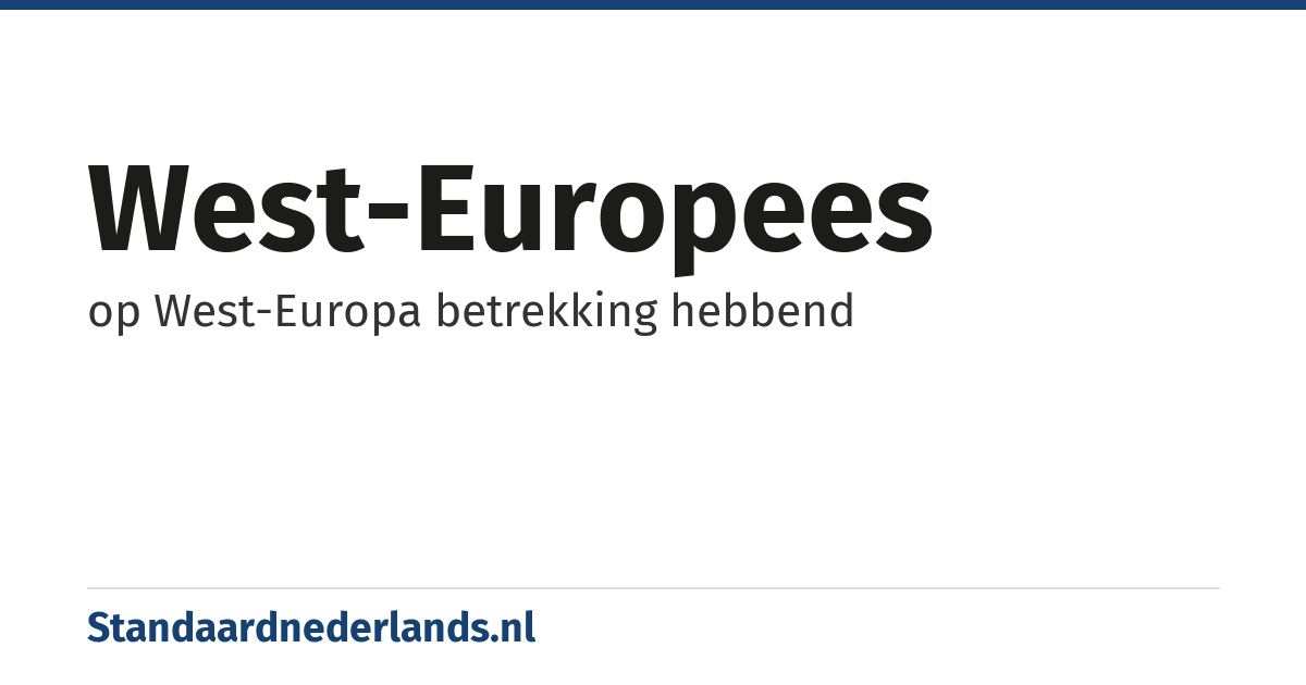 West-Europees: op West-Europa betrekking hebbend