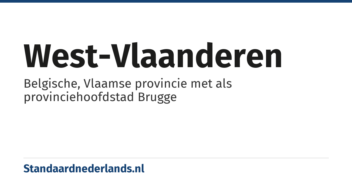 West-Vlaanderen: Belgische, Vlaamse provincie met als provinciehoofdstad Brugge