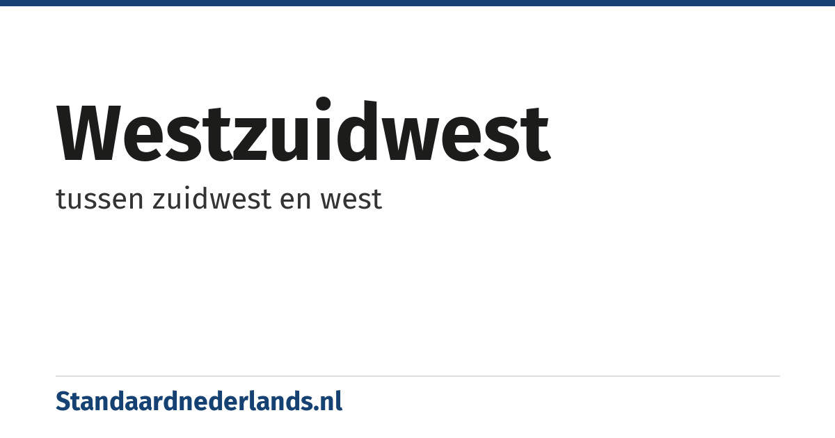 westzuidwest: tussen zuidwest en west