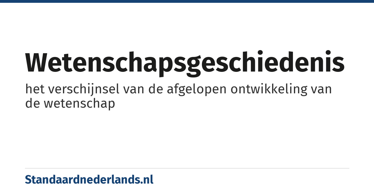 wetenschapsgeschiedenis: het verschijnsel van de afgelopen ontwikkeling van de wetenschap