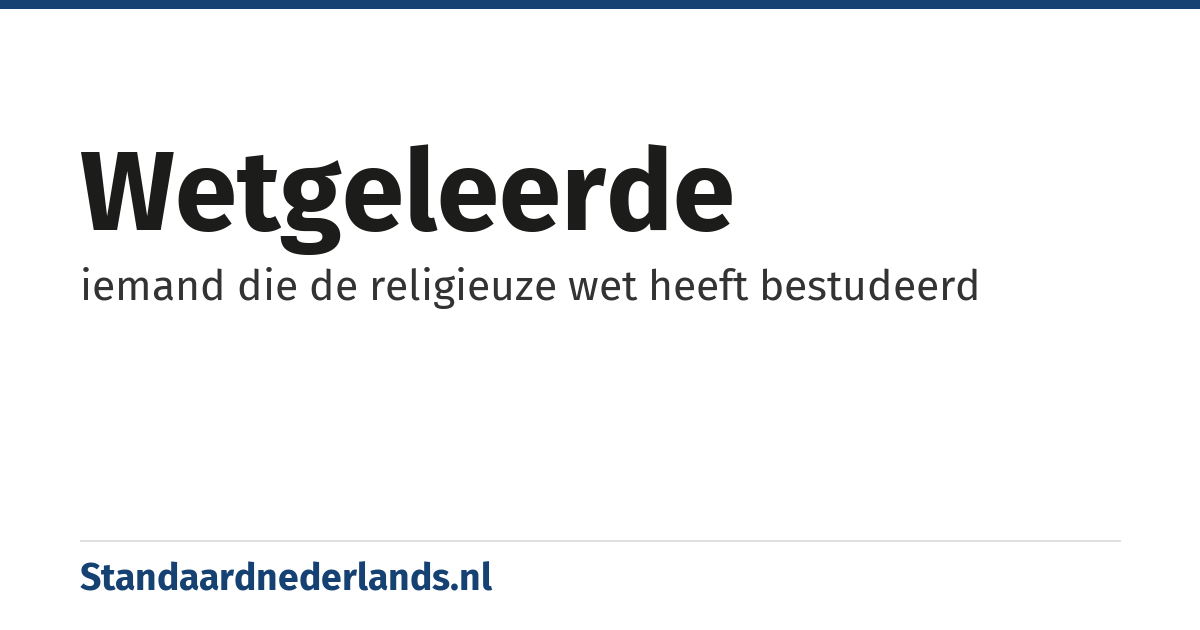 wetgeleerde: iemand die de religieuze wet heeft bestudeerd
