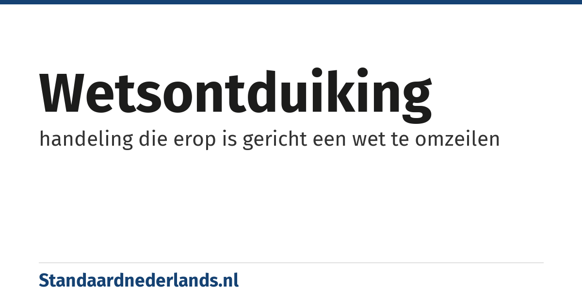 wetsontduiking: handeling die erop is gericht een wet te omzeilen