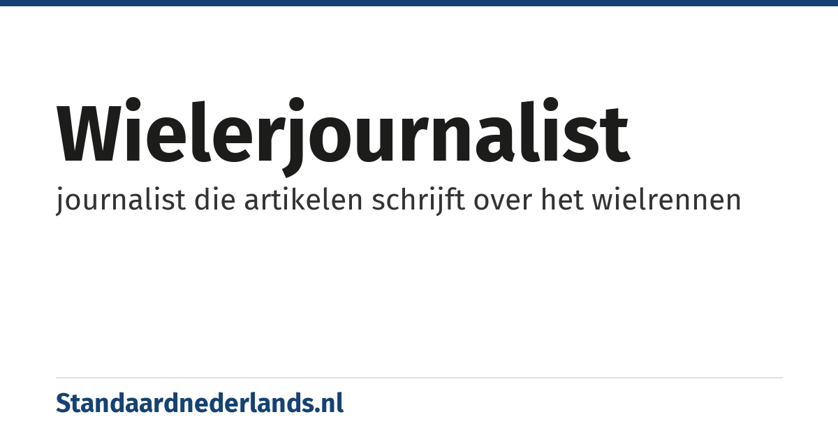 wielerjournalist: journalist die artikelen schrijft over het wielrennen