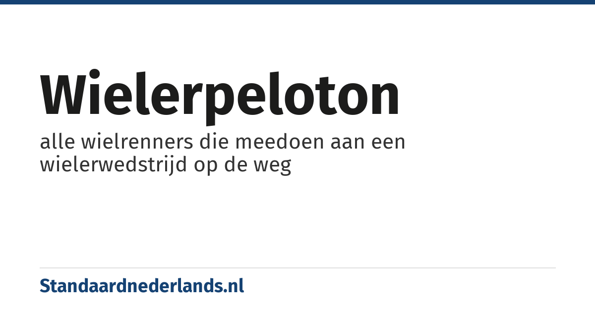 wielerpeloton: alle wielrenners die meedoen aan een wielerwedstrijd op de weg