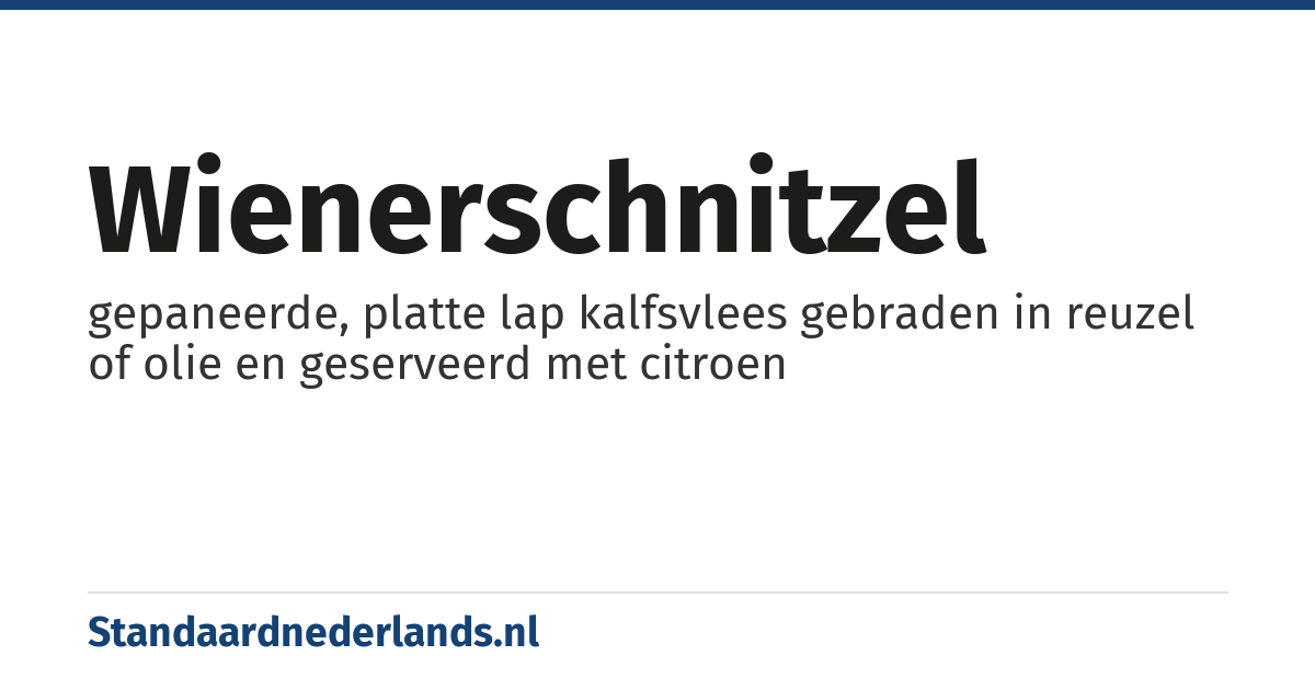 wienerschnitzel: gepaneerde, platte lap kalfsvlees gebraden in reuzel of olie en geserveerd met citroen