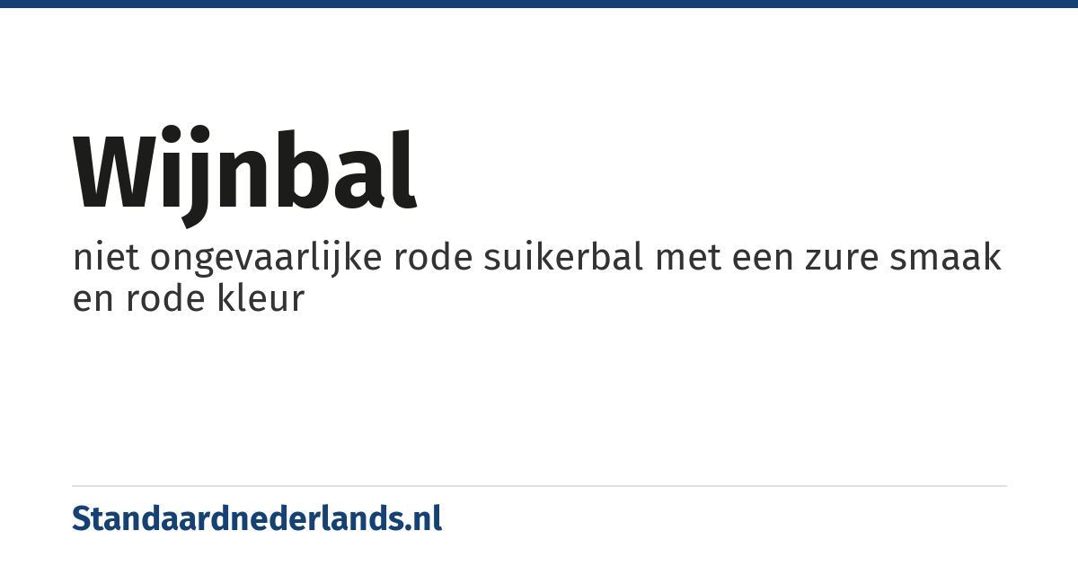 wijnbal: niet ongevaarlijke rode suikerbal met een zure smaak en rode kleur