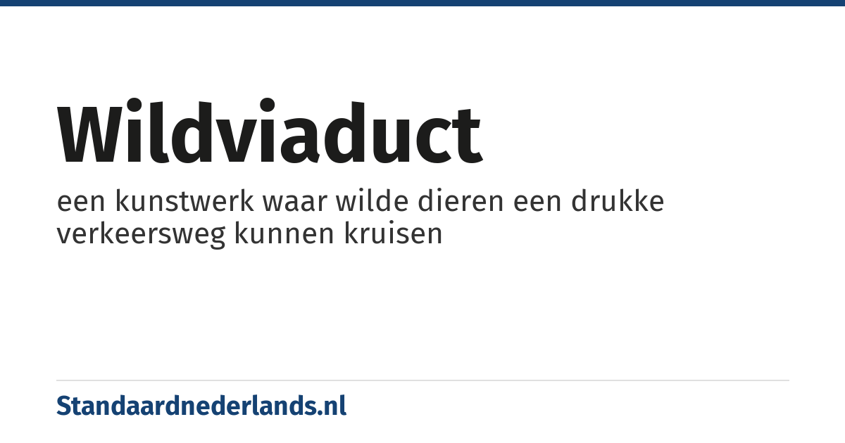 wildviaduct: een kunstwerk waar wilde dieren een drukke verkeersweg kunnen kruisen
