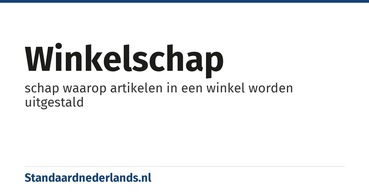 winkelschap: schap waarop artikelen in een winkel worden uitgestald