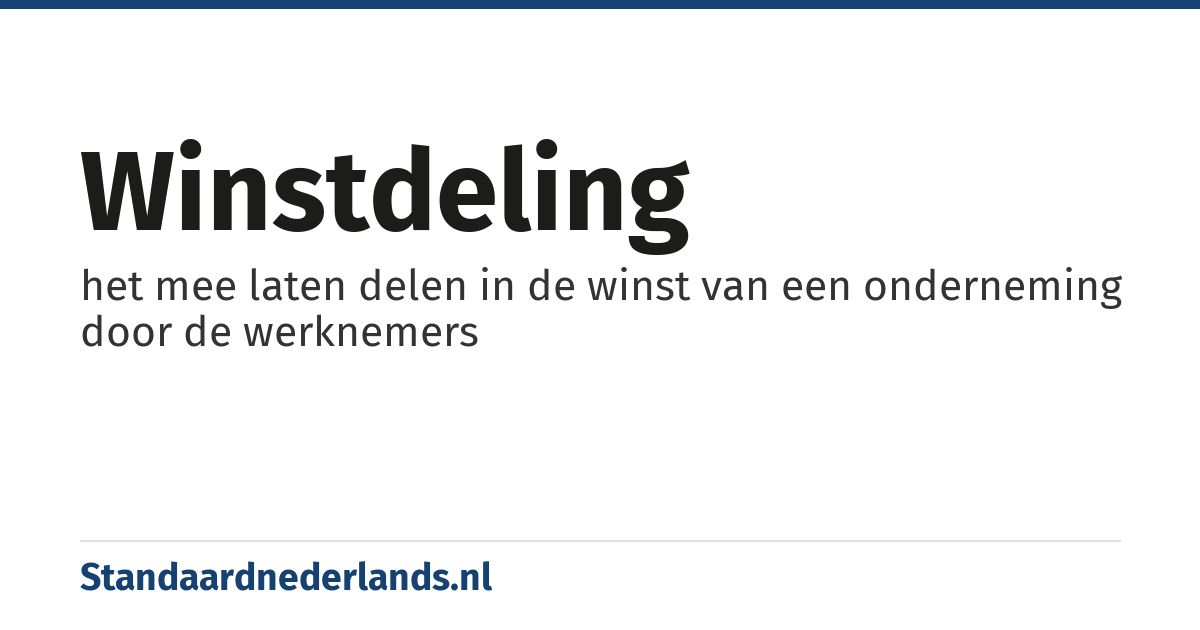 winstdeling: het mee laten delen in de winst van een onderneming door de werknemers