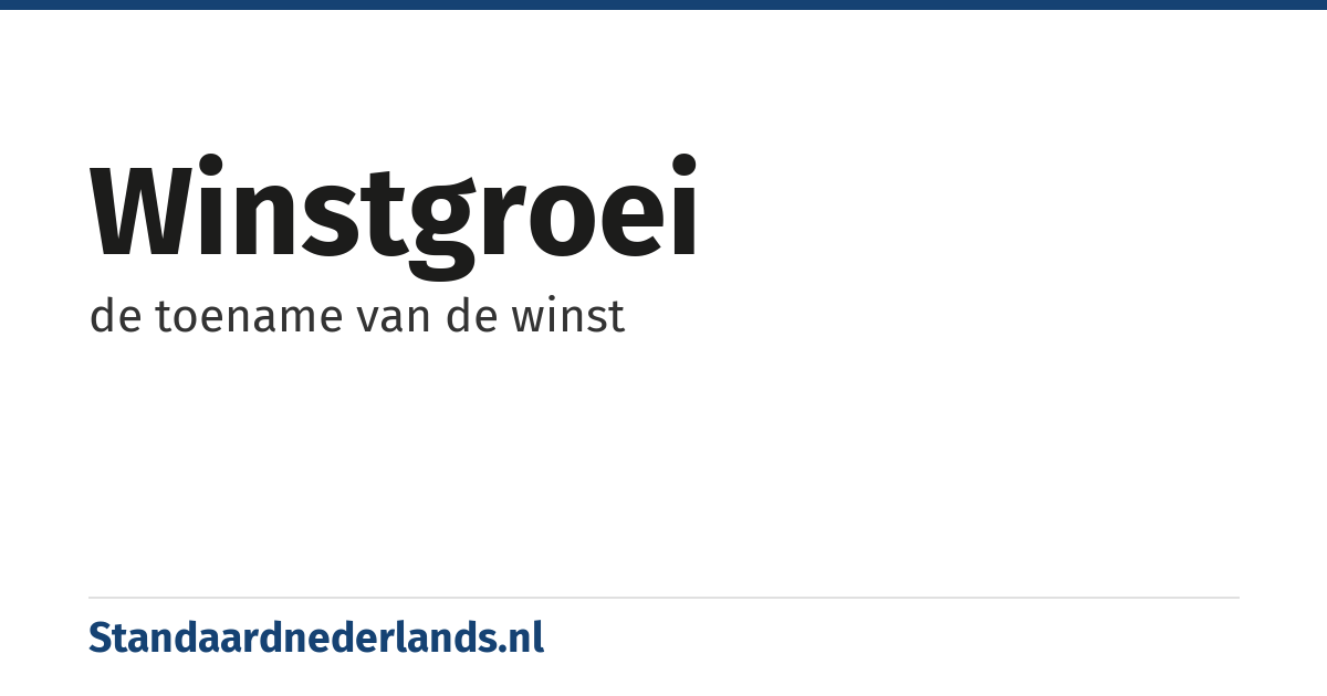 winstgroei: de toename van de winst