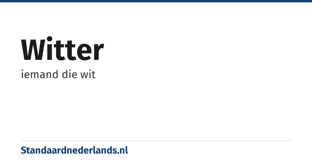witter: iemand die wit