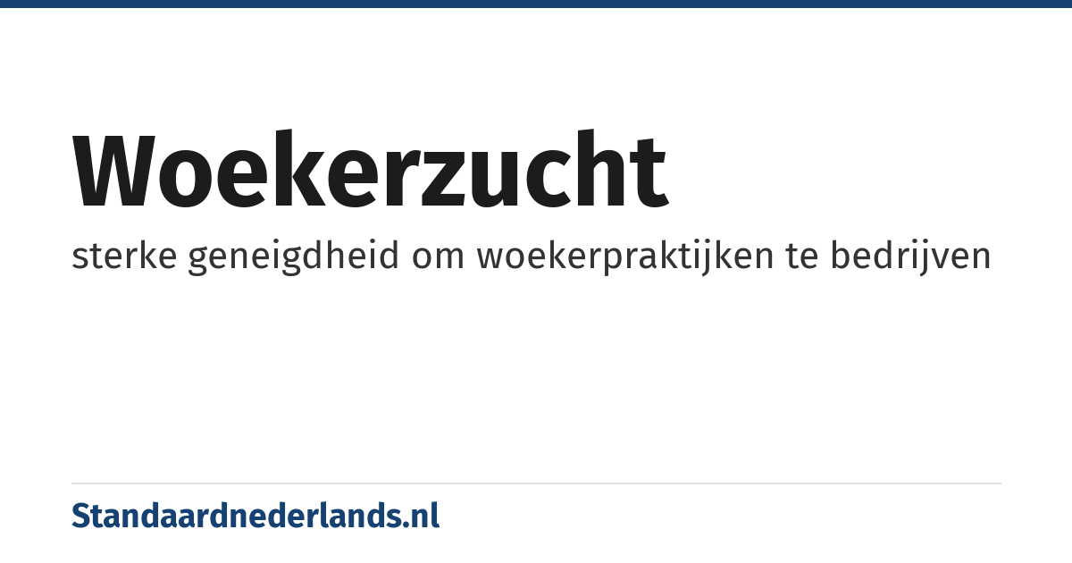 woekerzucht: sterke geneigdheid om woekerpraktijken te bedrijven