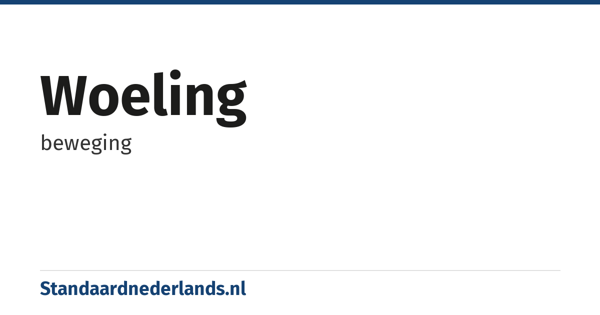 woeling: beweging