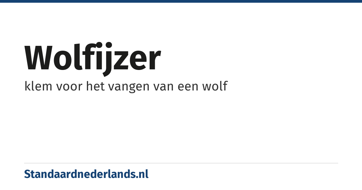 wolfijzer: klem voor het vangen van een wolf