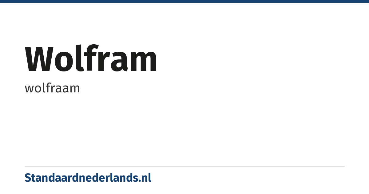 wolfram: wolfraam