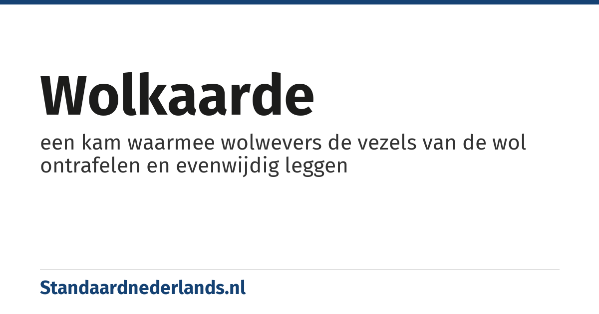 wolkaarde: een kam waarmee wolwevers de vezels van de wol ontrafelen en evenwijdig leggen