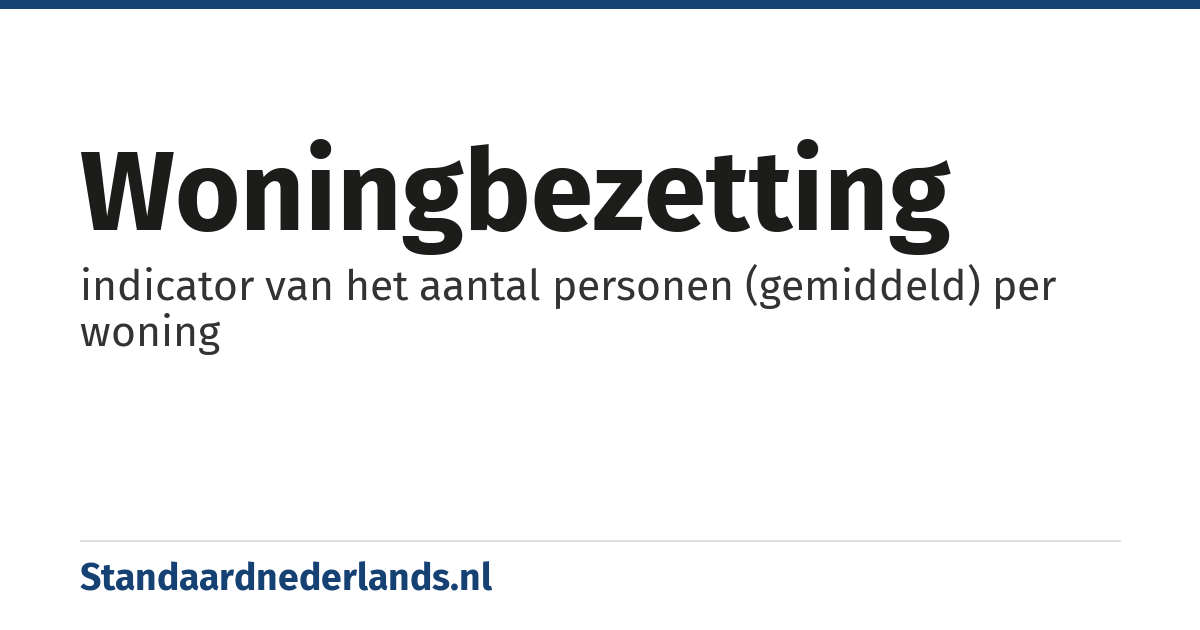 woningbezetting: indicator van het aantal personen (gemiddeld) per woning