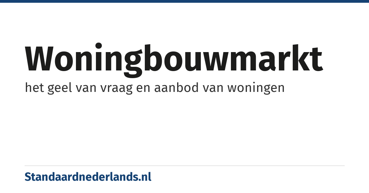 woningbouwmarkt: het geel van vraag en aanbod van woningen